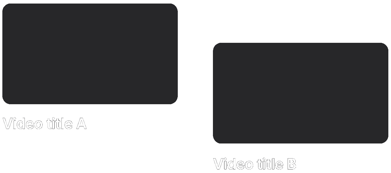 Two variants of a thumbnail and title